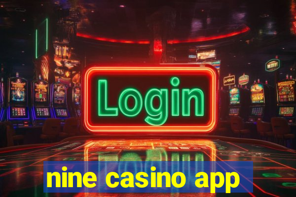 nine casino app